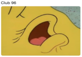Spongebob lips Club 96