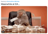 Replying to @JonnyEthco @EAHelp Meanwhile at EA.. GIF
