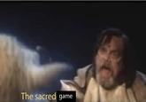 The sacred game