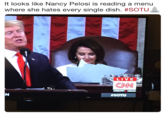 It looks like Nancy Pelosi is reading a menu where she hates every single dish. #SOTU ,衛 LIVE CNN #SOTU
