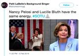 Patti LaBelle's Background Singer @spicykezzinnugg Follow Nancy Pelosi and Lucille Bluth have the same energy. #SOTU 11:22 PM-5 Feb 2019