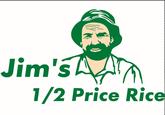 Jim'5 1/2 Price Rice