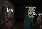 u/L4ndo 12 Louder guy