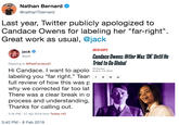 Nathan Bernard @nathanTbernard Last year, Twitter publicly apologized to Candace Owens for labeling her "far-right". Great work as usual, @jack MEIN DOPS Candace Owens: Hitler Was OK Until He Tried to Go Global jack ejack Replying to @RealCandaceO Hi Candace. I want to apolo8232 labeling you "far right." Tean f full review of how this was p why we corrected far too lat There was a clear break in o process and understanding, Thanks for calling out. 2:35 PM-27 Apr 2018 from Twitter HQ 3:40 PM-8 Feb 2019