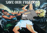 SAVE OUR FRESDOM
