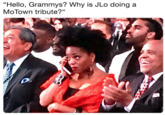 "Hello, Grammys? Why is JLo doing a MoTown tribute?"