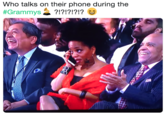 Who talks on their phone during the #Grammys. ?!?!?!?!? es