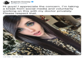 Eugenia Cooney e @Eugenia Cooney Hi guys! I appreciate the concern. I'm taking a break from social media and voluntarily working on this with my doctor privately. Please respect that. 1:37 PM-10 Feb 2019
