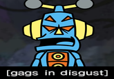 [gags in disgust]
