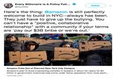 Every Billionaire Is A Policy Fail... @DanRiffle Follow Here's the thing: @amazon is still perfectly welcome to build in NYC--always has been They just have to give up the bullying. You can't have a "positive, collaborative relationship" with a community if your terms are 'pay our $3B bribe or we're out.' AKE THE MAKE NEW Amazon Pulls Out of Planned New York City Campus Amazon's plan to build a sprawling complex in Queens in return for nearly for $3 billion in government incentives had come under fierce opposition from local lawm... nytimes.com