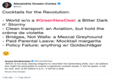 Alexandria Ocasio-Cortez @AOC Cocktails for the Revolution: World w/o a #GreenNewDeal: a Bitter Dark n' Stormy - Clean transport: an Aviation, but hold the crème de violette Bridges, Not Walls: a Mezcal Greyhound Paid Parental Leave: Mocktail margarita Policy Failure: anything w/ Goldschläger Anand GiridharadasAnandWrites @AOC is too busy slaying dragons to volunteer her bartending skills, but I do believe she might be persuaded to submit a signature cocktail recipe. It will be green, it will be new, and, at $4 before 5 p.m., It will be a deal Show this thread 7:08 AM -11 Feb 2019