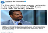 American Bar Association @ABAeso The Copyright Office has refused registration for the only dance move the ABA Social Media Team can reliably perform: Copyright Office Refuses Registration for 'Fresh Prince' Star Alfonso Ribeiro'... A government examiner also questioned the submission of the actor's performance on ABC's "Dancing with the Stars," pointing to internet research about celebrity hollywoodreporter.com 10:18 AM-14 Feb 2019