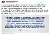 Nancy Pelosi @SpeakerPelosi Follow I encourage all Members to be mindful that comments made on social media or in the press can adversely affect the ability of House Committees to obtain the truthful and complete information necessary to fulfill their duties. goo.gl/VGQD6 "I ENCOURAGE ALL MEMBERS TO BE MINDFUL THAT COMMENTS MADE ON SOCIAL MEDIA OR IN THE PRESS CAN ADVERSELY AFFECT THE ABILITY OF HOUSE COMMITTEES TO OBTAIN THE TRUTHFUL AND COMPLETE INFORMATION NECESSARY TO FULFILL THEIR DUTIES "AS A RESULT, SUCH STATEMENTS CAN BE CONSTRUED AS NOT REFLECTING CREDITABLY ON THE HOUSE, AND THE COMMITTEE ON ETHICS SHOULD VIGILANTLY MONITOR THESE TYPES OF STATEMENTS, WHICH MAY NOT BE PROTECTED BY THE SPEECH OR DEBATE CLAUSE" NANCY P 7:59 PM -26 Feb 2019