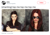 e amy Follow @kashymcgraths [chanting] top me top me top me 9:20 AM -2 Jun 2018