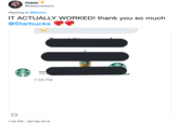 maxx @sleazyversace Replying to @fkanico IT ACTUALLY WORKED! thank you so much @Starbucks Ends One ti 7:28 PM 7:34 PM-28 Feb 2019
