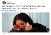 alex @alexonthedaily WE FINALLY GOT THE FENCE JUMP MY FRIENDS, BUT AT WHAT COST?? #TheBachelor 7:05 PM 4 Mar 2019