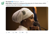 The Onion@TheOnion Feb 11 Ilhan Omar Thankful For Colleagues Educating Heron Painful History AIPAC Lobbyists Have Had To Endure trib.al/4Mijs1o