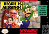 REGGIE IS MISSING TM Luigi needs You and how! Stop Bowsen Save the world & Reggie, now! Official Nintendo Seal SUPER NINTENDO ENIERIAINMENT SYSTEM