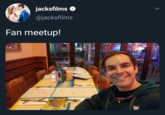 jacksfilms @jacksfilms Fan meetup!