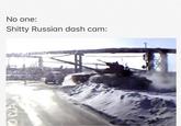 No one: S----- Russian dash cam: