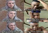 m hungry Hi hungry, I'm Jahseh BILLIESSTA thought you were hungry Jah, I'm serious Are you kidding? No, I'm Jahseh