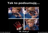 Tak to podsumuję... Dla Frcta pl IG: dla_faceta.pl fb.com/FacetaPL