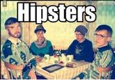 Hipsters