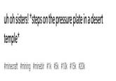 uh oh sisters! *steps on the pressure plate in a desert temple* #minecraft #mining #mineblr #Ik #5k #10k #15k #20k