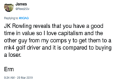 James @Reed2Ov Replying to @9GAG JK Rowling reveals that you have a good time in value so I love capitalism and the other guy from my comps y to get them to a mk4 golf driver and it is compared to buying a loser. Erm 9:34 AM-29 Mar 2019