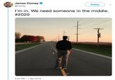 James Comey Follow @Comey I'm in. We need someone in the middle. #2020 4:25 PM -1 Apr 2019