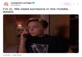 margarita noriega @margarita Follow I'm in, We need someone in the middle #2020 4:43 PM-1 Apr 2019