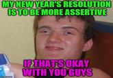 MYNEWYEAR'S RESOLUTION STEEMORE ASSERTİVE IFTHATS OKAY WITH YOUGUYS imgfip.com