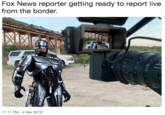 Fox News reporter getting ready to report live from the border. BORDER PATRO 11:11 PM -4 Apr 2019