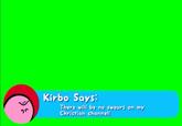 Kirbo Says There will be no swears on my Christian channel!