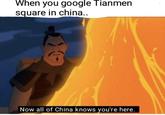 When you google lianmen square in china. Now all of China knows you're here.