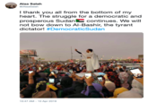 Alaa Salah @iAlaaSalah I thank you all from the bottom of my heart. The struggle for a democratic and prosperous Sudan continues. We will not bow down to Al-Bashir, the tyrant dictator! #DemocraticSudan 10:47 AM 10 Apr 2019