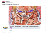 doffy @ancienthoe ELECTRIC CHAIR good morning coochie coochie coo 9:28 6:56 AM-7 Apr 2019