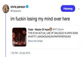 chris person @Papapishu Following im f----- losing my mind over here Fadel Master Of Hype@MTLSaiyan THIS IS AN ACTUAL LINE OF DIALOGUE IN DAYS GONE WHAT?!!? LMAOAOSJNDJRJFKKFKFKEFKDJKD Show this thread 0:08 1:52 PM - 25 Apr 2019