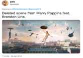 pals @palls666 Replying to @TwitterMoments taylorswift13 Deleted scene from Marry Poppins feat. Brendon Urie. 1:15 AM-26 Apr 2019