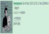 Anonymous Tue 09 Apr 2019 22:55:13 No.51859614 Report Quoted By: >>51860251 >>51859340 gloom gang