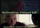 Activating instant kill Spider-Man doesn't kill people