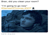 Bran, did you clean your room? "I'm going to go now" #GamesOfThrones #GOT盞 9:38 PM -28 Apr 2019
