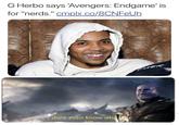 G Herbo says 'Avengers: Endgame' is for "nerds." cmplx.co/8CNFeUh dont even know wh