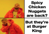 Spicy Chicken Nuggets are back? But they're at Burger King