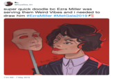 Fan Art Ro. @RoyalSea Art super quick doodle bc Ezra Miller was serving them Weird Vibes and i needed to draw him #EzraMiller #MetGala2019P 7:54 AM -7 May 2019