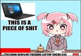THIS IS A O 0 P------------ REAKING NEWS:MY F------ LAPTOP SUCKS ASSN