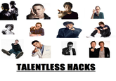 TALENTLESS HACKS