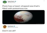 This fact about Pluto's poisonous ice heart was found on a Memebase list of Rando Memes.