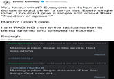 Emma Kennedy mmaKennedy You know what? 8chan should be on a terror list. Every single incel. I couldn't give a single s--- about their "freedom of speech" Everyone on 4chan and Harsh? I don't care. I am RAGING that white radicalisation is being ignored and allowed to flourish. Enough. 3:11 AM- 15 Mar 2019 Anonymous 02/16/15(Mon)16:25:28 No.598678240 Making a plant illegal is like saying God was wrong Report >>598678572 # Anonymous 02/16/15(Mon)16:26:55 No.598678572 >-598678240 # Making a plant illegal was one of the first things God ever did. Report