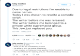 toby morton Follow @tobymorton Due to legal restrictions I'm unable to ame names. Today I was chosen to rewrite a comedic script. The writer before me was released The writer before me belonged to a private white supremacist group. This Jew just replaced you 9:51 AM -18 May 2019 6,210 Retweets 59,171 Likes 1.1K 6.2K 59K toby morton @tobymorton May 19 Re: Comments & DM's. - Thank you for the overwhelming support - The Writer is NOT the original screenwriter - I have no plans on finding out more specifics. I'm just thankful for the work. - No, I don't feel bad for replacing, and yes, I find this absolutely hilarious.